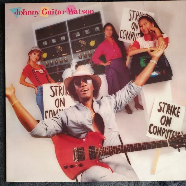 Johnny Guitar Watson ‎– Strike On Computers