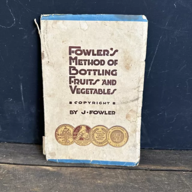 Fowler’s Method Of Bottling Fruits Vegetables 17th Edition Vintage