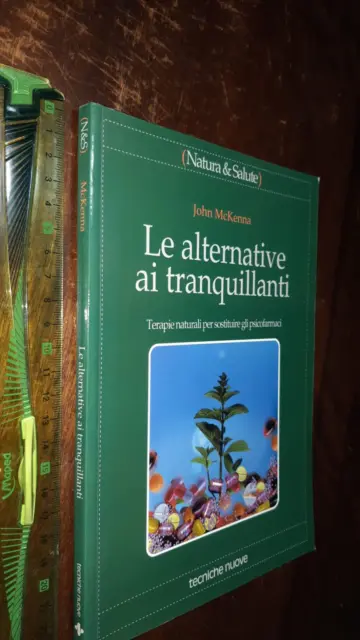 Libro: Le alternative ai tranquillanti. Terapie naturali 2000