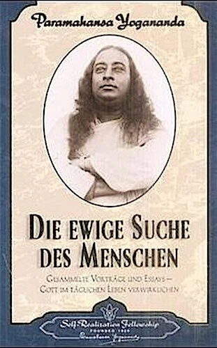 Yogananda  Paramahansa. Die ewige Suche des Menschen. Taschenbuch