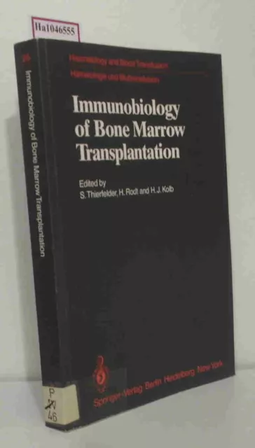 Immunobiology of Bone Marrow Transplantation. ( = Haematology and Blood Transfus