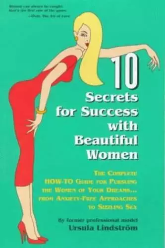 Ten Secrets for Success With Beautiful Women: A/Complete How to Guide for - GOOD