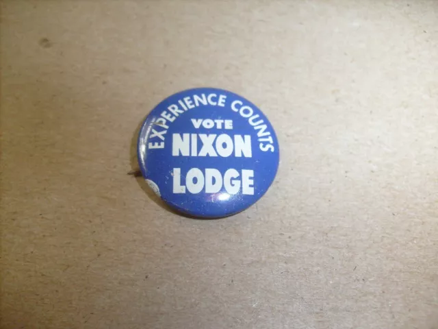 Experience Counts NIXON LODGE bouton épinglé président politique politique