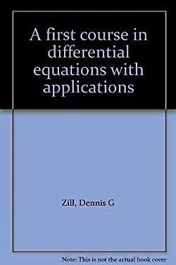 A First Course in Differential Equations with Applications Dennis