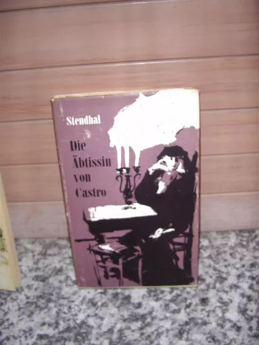 Die Äbtissin von Castro, eine Novelle von Stendhal (Hen