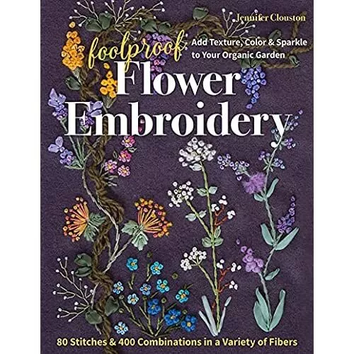 Foolproof Flower Embroidery:­ 80 Stitches & 400 Combina - Paperback / softback N