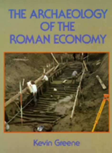 The Archaeology of the Roman Economy by Kevin Greene (English) Paperback Book