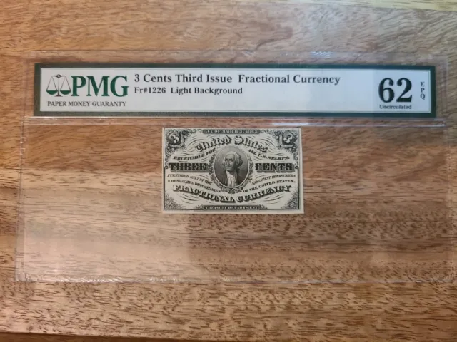 3 Cent Third Issue Fractional Currency PMG 62 EPQ FR 1226