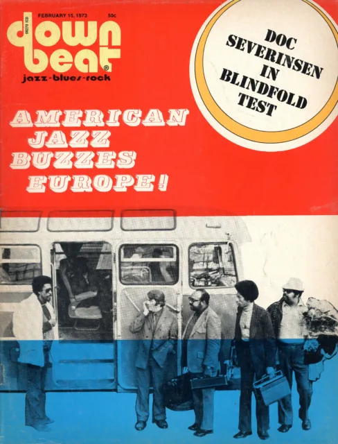 DOWN BEAT February 15, 1973 - American Jazz Buzzes Europe