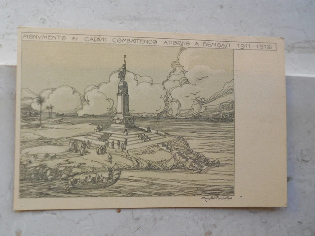 MONUMENTO AI CADUTI COMBATTENDO ATTORNO A BENGASI 1911 - 1912 - Non viaggiata -