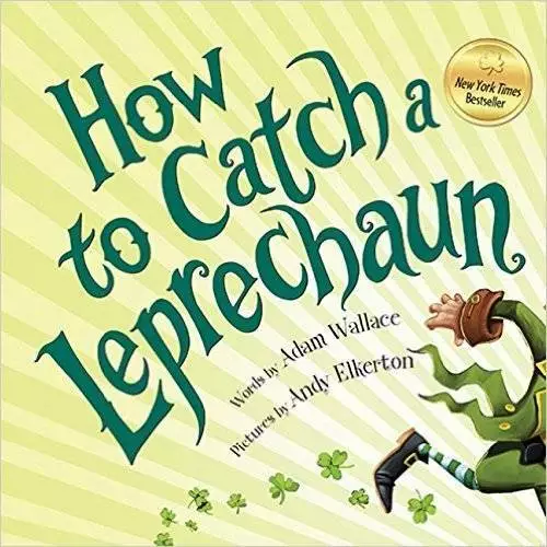 How To Catch A Leprechaun - Paperback By Adam Wallace - GOOD