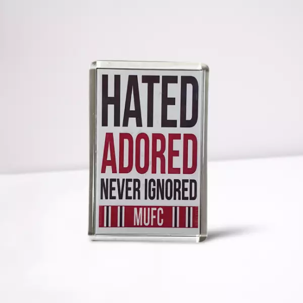 Manchester United - Hated - Adored - Never Ignored - Fridge Magnet