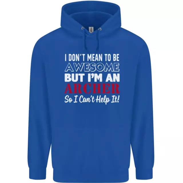 Felpa con cappuccio da uomo 80% cotone I Dont Mean to Be but Im an Archer 3