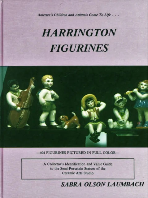 Harrington Ceramic Arts Studio Figurines - Types Models Values / Scarce Book