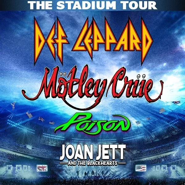Motley Crue / Poison / Def Leppard Stadium tour STL JULY 5TH PRICE REDUCED 