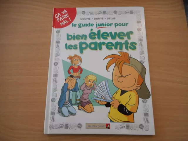 Bd - Le Guide Junior Pour Bien Elever Les Parents - Goupil - Douye - Delaf