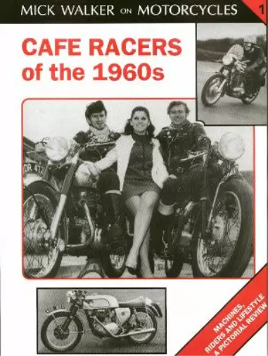 Mick Walker Café Racers of 50s and 60s (Poche)