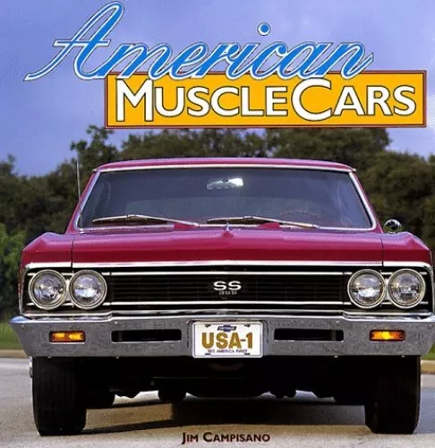 American Muscle Cars by Campisano, Jim Hardback Book The Cheap Fast Free Post