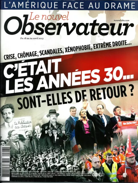 LE NOUVEL OBSERVATEUR n°2528 18/04/2013  Les années 30 de retour?/ Drame Boston