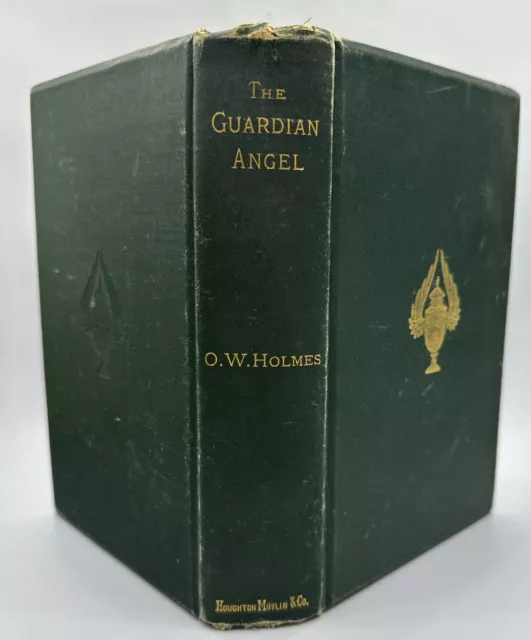 The Guardian Angel by Oliver Wendell Holmes (1882, Hardcover).