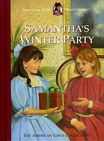SAMANTHA'S WINTER PARTY (AMERICAN GIRLS SHORT STORIES) By Valerie Tripp **NEW**