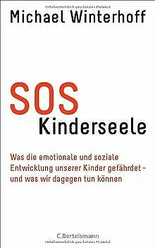 SOS Kinderseele: Was die emotionale und soziale Entwickl... | Buch | Zustand gut