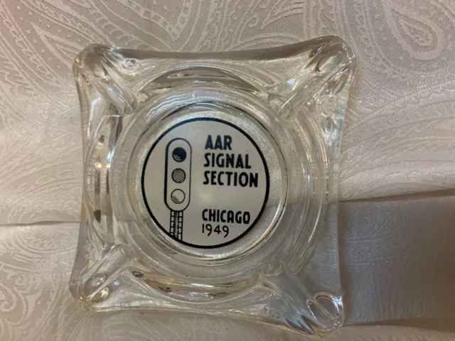 Vintage Shur Out Glass Ashtray~Chicago 1949 AAR Signal Section Transportation Ad