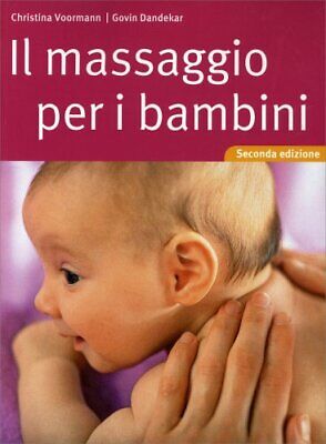 Libro Il Massaggio Per I Bambini - Christina Voormann, Govin Dandekar