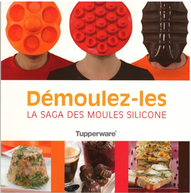 Tupperware - Démoulez-les - La saga des moules silicone