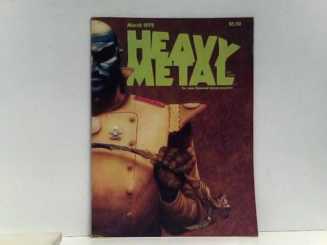 Heavy Metal  The adult illustrated fantasy magazine March 1978 versch. Autoren: