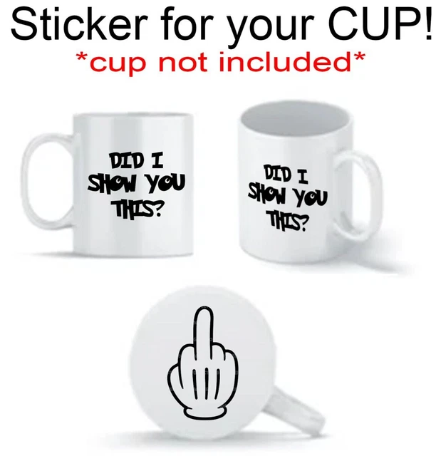 Mug Decor Sticker FUNNY MUG STICKER Vinyl Decal For Cups, Glass, Plastic, 8 Colours £4.88 ...