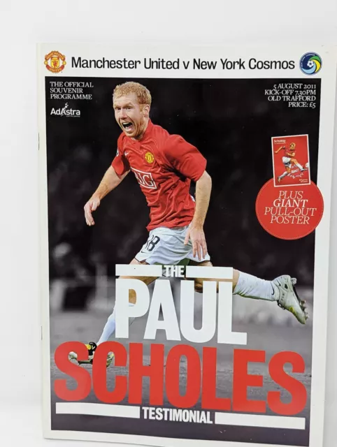 Paul Scholes Testimonial Man Utd v New York Cosmos Football Programme 2011