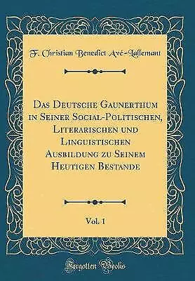 Das Deutsche Gaunerthum in Seiner SocialPolitische