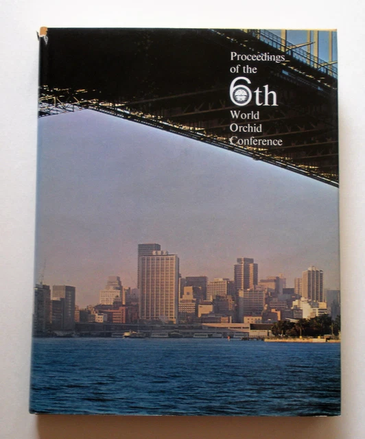 Proceedings of the 6th World Orchid Conference, Australia 1971. HB/DJ/ILLUS.