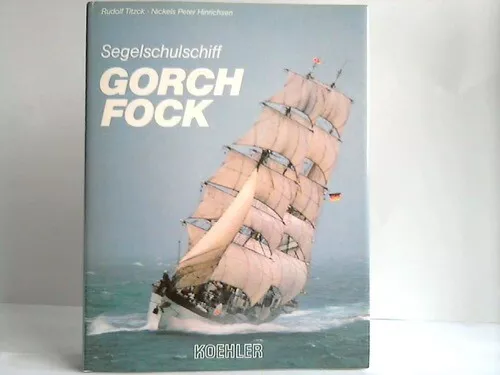 Segelschulschiff Gorch Fock