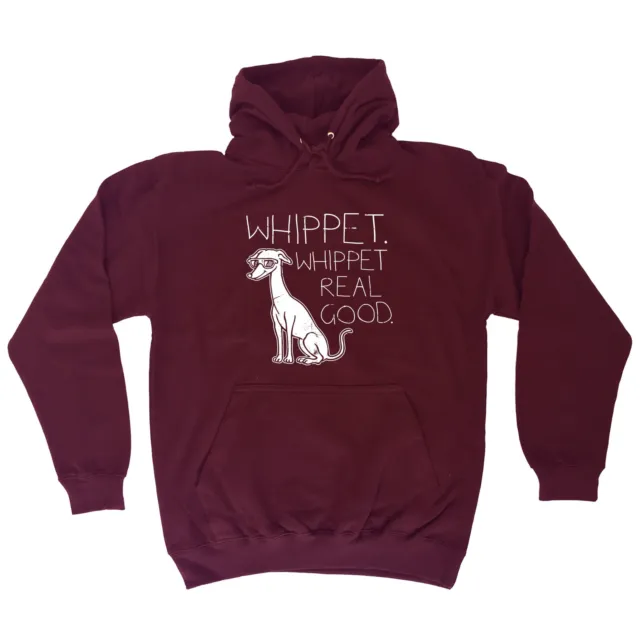 Whippet Real Good HOODIE Dog Party Puppy Humor Cute Hoody Funny Gift Birthday