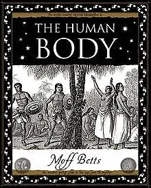 The Human Body (Wooden Books Gift Book) von Moff Betts | Buch | Zustand sehr gut