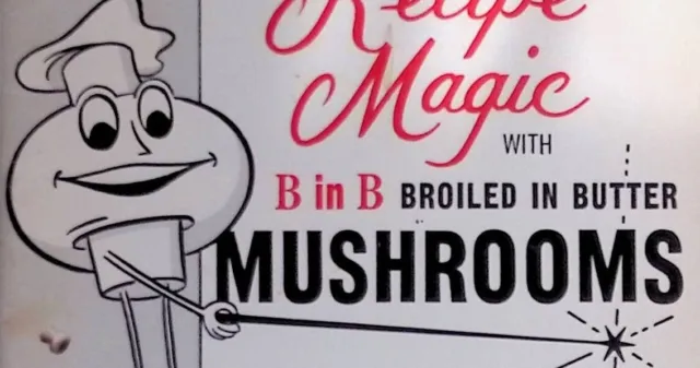 1970 B In B Mushrooms Recipe Booklet Appetizers Soups Sauces Gravies Salads Meat