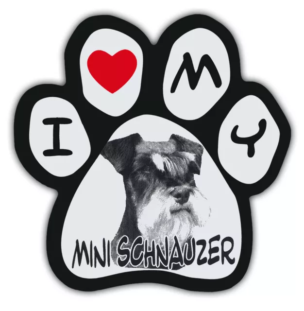 Picture Paws | Dog Paw Shaped Magnets: I LOVE MY MINI SCHNAUZER | Car Magnet