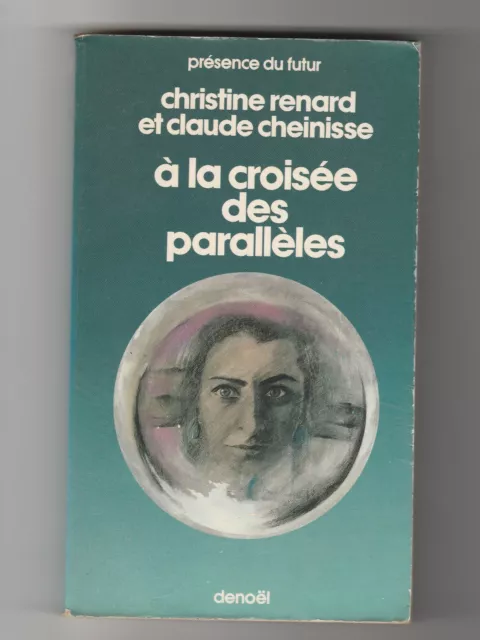 A la croisé des parallèles Christine Renard Claude Cheinisse SF science fiction