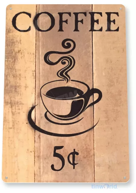 TIN SIGN Coffee 5c Metal Store Farm Shop Café Store Kitchen Hot Cup A985