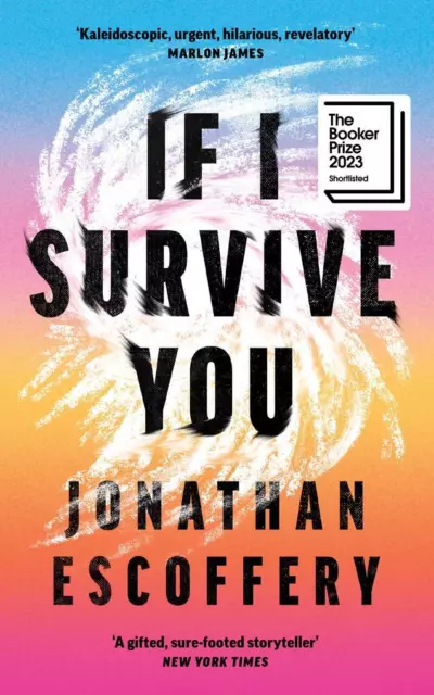 If I Survive You | Jonathan Escoffery | 2022 | englisch