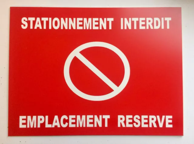 plaque, panneau "STATIONNEMENT INTERDIT EMPLACEMENT RESERVE" signalétique