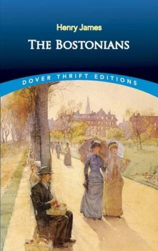 The Bostonians (Dover Thrift Editions) - Paperback By James, Henry - VERY GOOD
