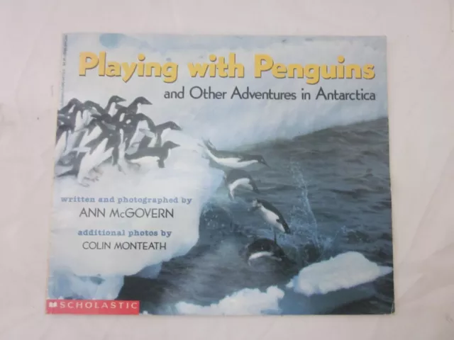 Playing with Penguins and Other Adventures in Antarctica by McGovern, Ann