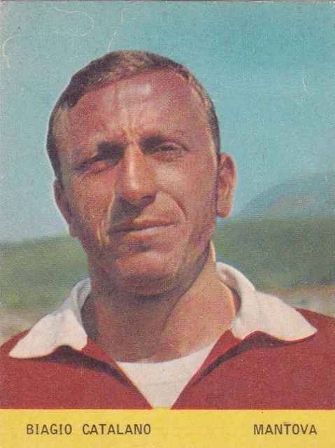 FIGURINA CALCIATORI BIAGIO CATALANO MANTOVA N.8 Ed. Di Lara 1967 orig