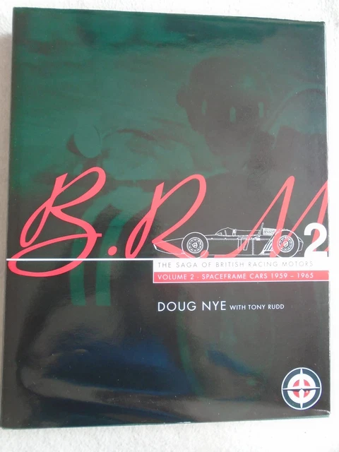 BRM Volume 2 Spaceframe Cars 1959 - 1965 by Doug Nye pub 2003 No 1418 SIGNED