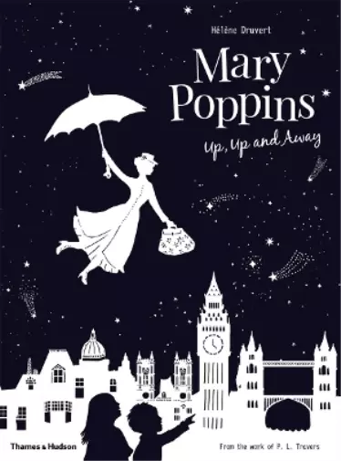 Hélène Druvert Mary Poppins Up, Up and Away (Relié)