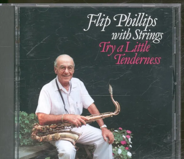 Flip Phillips - Try A Little Tenderness Flip Phillips With Strings - - G326z