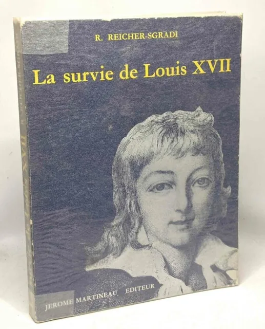 La survie de Louis XVII | Reicher Sgradi R | Bon état